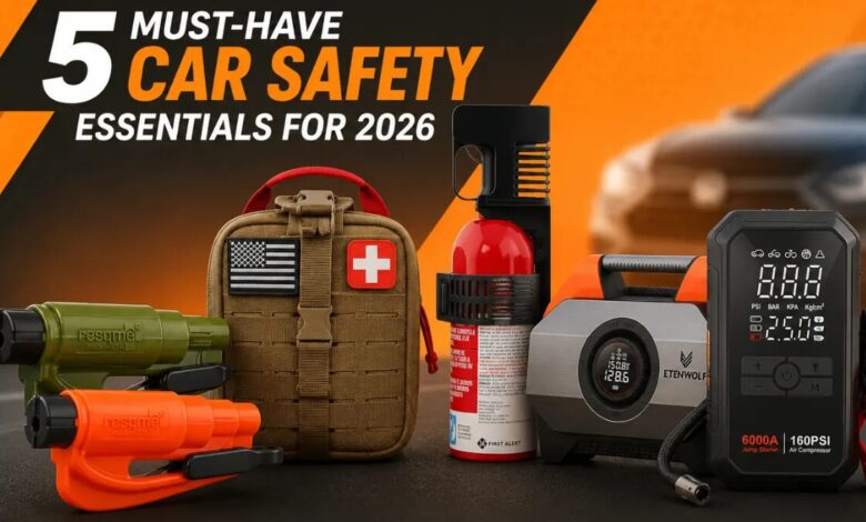 5 Must-Have Car Safety Essentials for 2026 featuring emergency escape tools, trauma kit, fire extinguisher, tire inflator, and portable jump starter