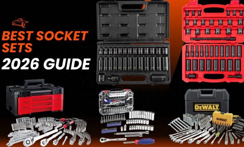 Best Socket Sets for 2026 featuring Craftsman, DeWalt, Sunex, Tekton, and WORKPRO tool sets